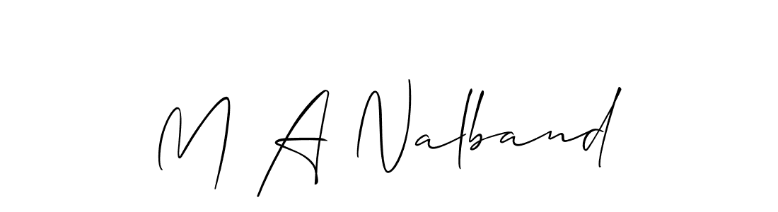 Also we have M A Nalband name is the best signature style. Create professional handwritten signature collection using Allison_Script autograph style. M A Nalband signature style 2 images and pictures png