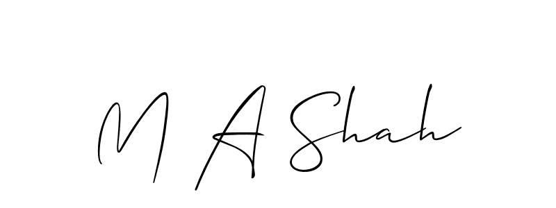 Design your own signature with our free online signature maker. With this signature software, you can create a handwritten (Allison_Script) signature for name M A Shah. M A Shah signature style 2 images and pictures png