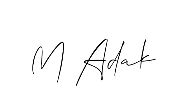 You should practise on your own different ways (Allison_Script) to write your name (M Adak) in signature. don't let someone else do it for you. M Adak signature style 2 images and pictures png