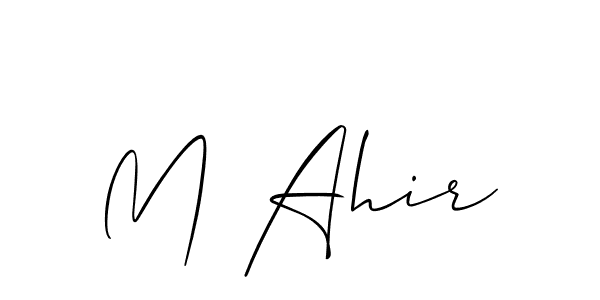 Make a short M Ahir signature style. Manage your documents anywhere anytime using Allison_Script. Create and add eSignatures, submit forms, share and send files easily. M Ahir signature style 2 images and pictures png