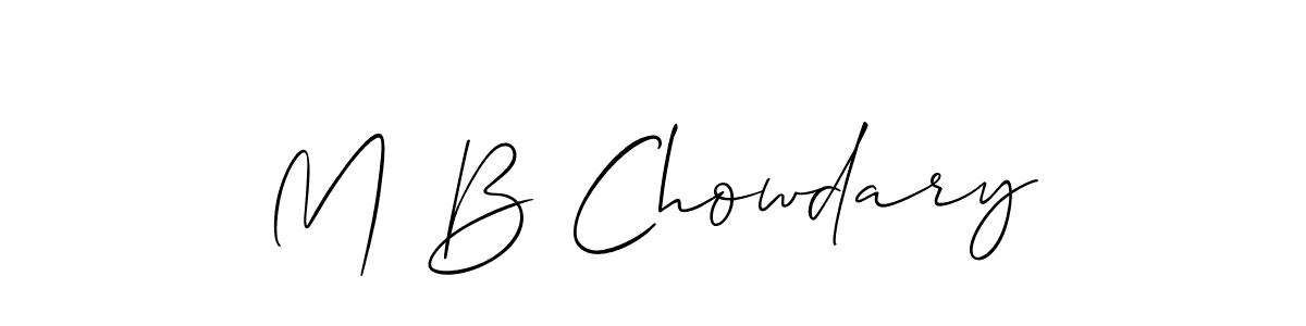 You should practise on your own different ways (Allison_Script) to write your name (M B Chowdary) in signature. don't let someone else do it for you. M B Chowdary signature style 2 images and pictures png