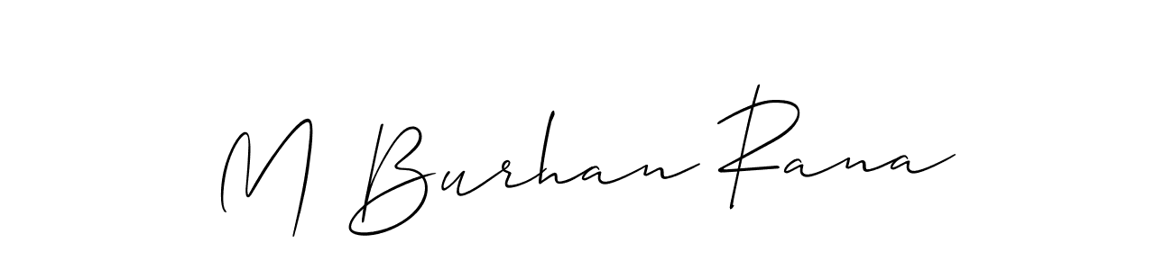 Also You can easily find your signature by using the search form. We will create M Burhan Rana name handwritten signature images for you free of cost using Allison_Script sign style. M Burhan Rana signature style 2 images and pictures png