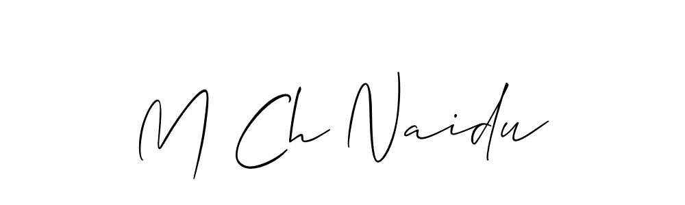 How to make M Ch Naidu signature? Allison_Script is a professional autograph style. Create handwritten signature for M Ch Naidu name. M Ch Naidu signature style 2 images and pictures png