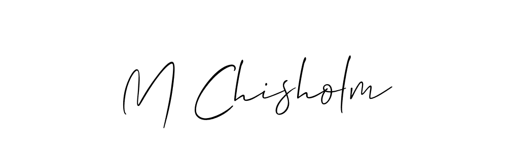 See photos of M Chisholm official signature by Spectra . Check more albums & portfolios. Read reviews & check more about Allison_Script font. M Chisholm signature style 2 images and pictures png