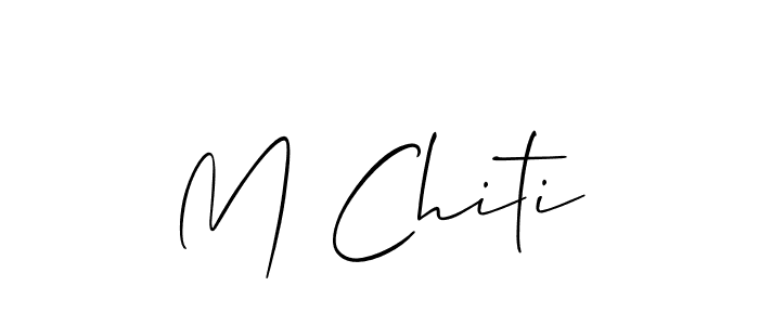 How to make M Chiti signature? Allison_Script is a professional autograph style. Create handwritten signature for M Chiti name. M Chiti signature style 2 images and pictures png