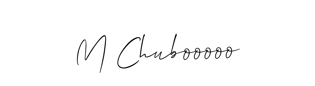 Create a beautiful signature design for name M Chubooooo. With this signature (Allison_Script) fonts, you can make a handwritten signature for free. M Chubooooo signature style 2 images and pictures png