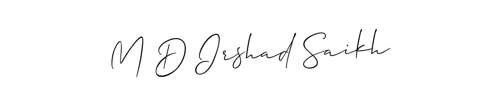 The best way (Allison_Script) to make a short signature is to pick only two or three words in your name. The name M D Irshad Saikh include a total of six letters. For converting this name. M D Irshad Saikh signature style 2 images and pictures png