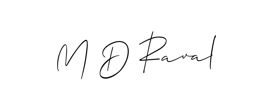 Create a beautiful signature design for name M D Raval. With this signature (Allison_Script) fonts, you can make a handwritten signature for free. M D Raval signature style 2 images and pictures png