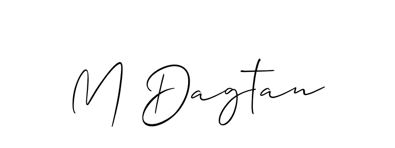 Check out images of Autograph of M Dagtan name. Actor M Dagtan Signature Style. Allison_Script is a professional sign style online. M Dagtan signature style 2 images and pictures png