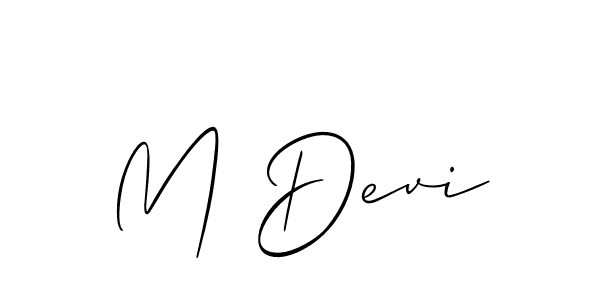 Design your own signature with our free online signature maker. With this signature software, you can create a handwritten (Allison_Script) signature for name M Devi. M Devi signature style 2 images and pictures png