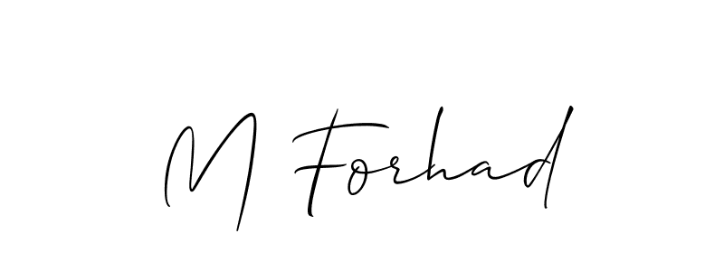 Design your own signature with our free online signature maker. With this signature software, you can create a handwritten (Allison_Script) signature for name M Forhad. M Forhad signature style 2 images and pictures png