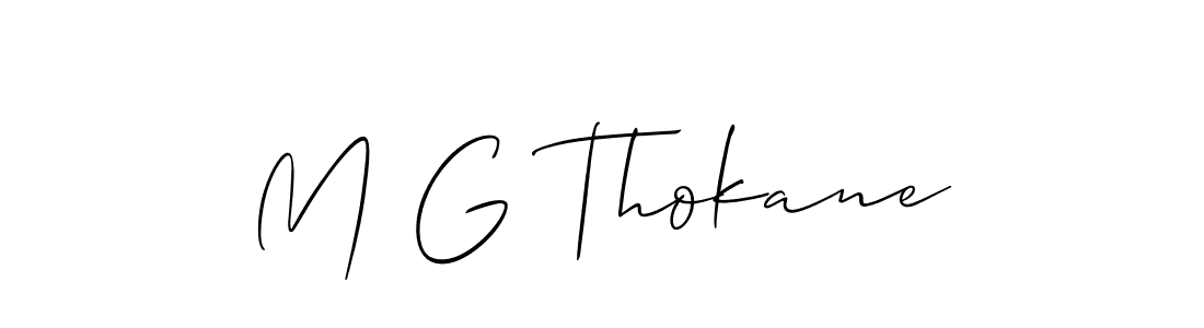 The best way (Allison_Script) to make a short signature is to pick only two or three words in your name. The name M G Thokane include a total of six letters. For converting this name. M G Thokane signature style 2 images and pictures png