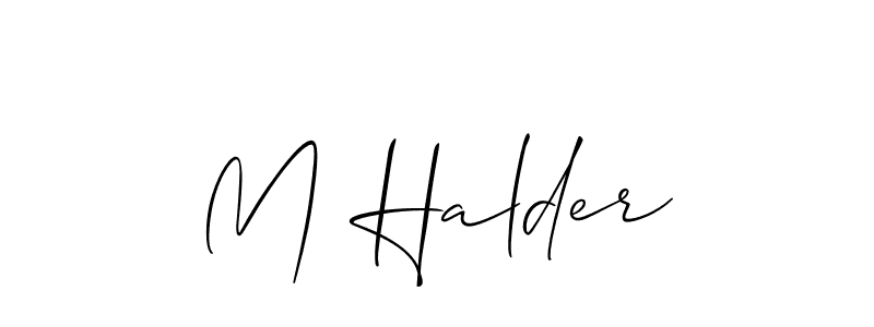 The best way (Allison_Script) to make a short signature is to pick only two or three words in your name. The name M Halder include a total of six letters. For converting this name. M Halder signature style 2 images and pictures png