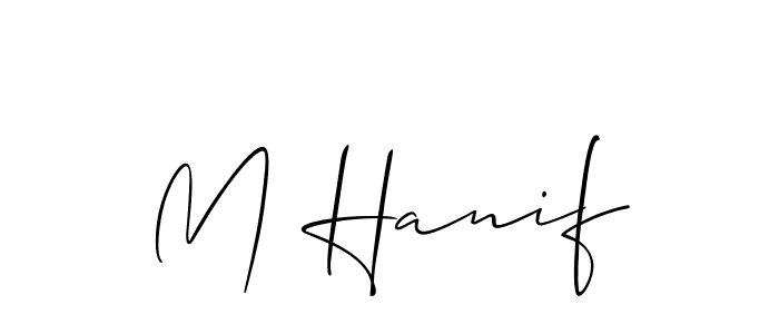 The best way (Allison_Script) to make a short signature is to pick only two or three words in your name. The name M Hanif include a total of six letters. For converting this name. M Hanif signature style 2 images and pictures png