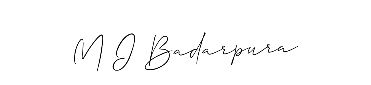 The best way (Allison_Script) to make a short signature is to pick only two or three words in your name. The name M I Badarpura include a total of six letters. For converting this name. M I Badarpura signature style 2 images and pictures png