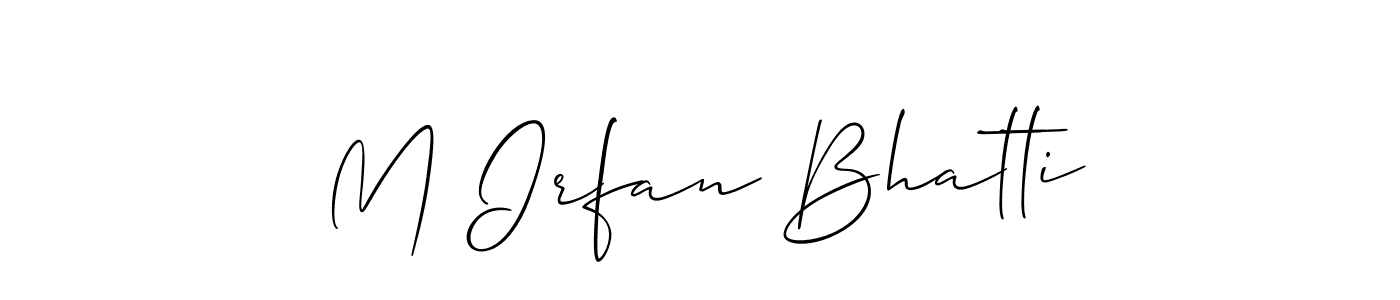 See photos of M Irfan Bhatti official signature by Spectra . Check more albums & portfolios. Read reviews & check more about Allison_Script font. M Irfan Bhatti signature style 2 images and pictures png