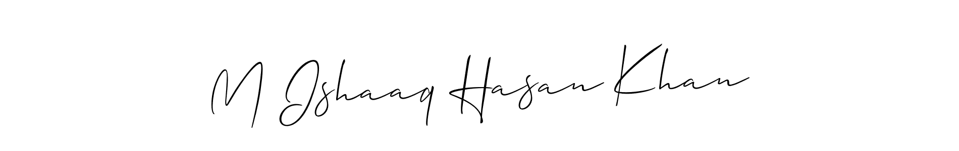 You should practise on your own different ways (Allison_Script) to write your name (M Ishaaq Hasan Khan) in signature. don't let someone else do it for you. M Ishaaq Hasan Khan signature style 2 images and pictures png