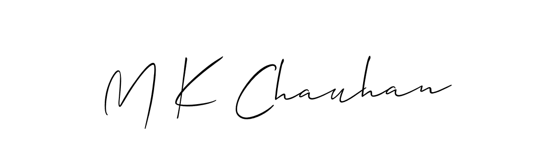 Create a beautiful signature design for name M K Chauhan. With this signature (Allison_Script) fonts, you can make a handwritten signature for free. M K Chauhan signature style 2 images and pictures png