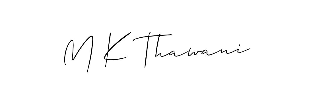 M K Thawani stylish signature style. Best Handwritten Sign (Allison_Script) for my name. Handwritten Signature Collection Ideas for my name M K Thawani. M K Thawani signature style 2 images and pictures png