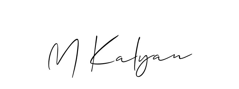 Design your own signature with our free online signature maker. With this signature software, you can create a handwritten (Allison_Script) signature for name M Kalyan. M Kalyan signature style 2 images and pictures png