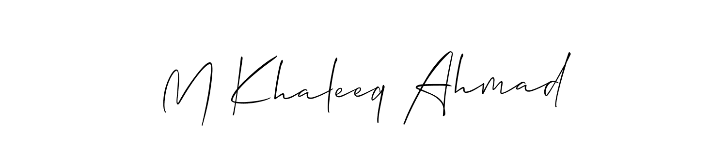 Make a beautiful signature design for name M Khaleeq Ahmad. Use this online signature maker to create a handwritten signature for free. M Khaleeq Ahmad signature style 2 images and pictures png