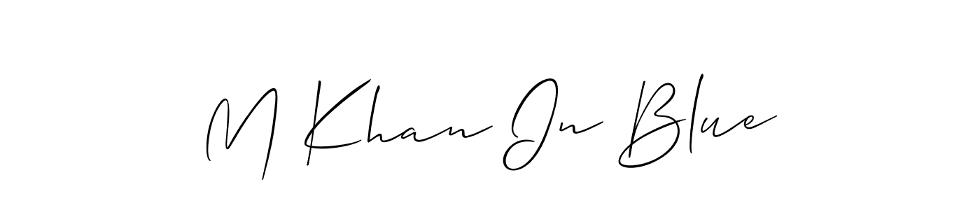 Also we have M Khan In Blue name is the best signature style. Create professional handwritten signature collection using Allison_Script autograph style. M Khan In Blue signature style 2 images and pictures png