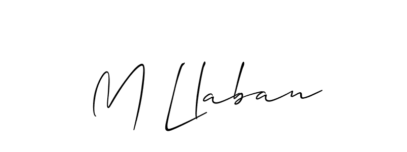 It looks lik you need a new signature style for name M Llaban. Design unique handwritten (Allison_Script) signature with our free signature maker in just a few clicks. M Llaban signature style 2 images and pictures png
