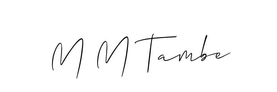 Similarly Allison_Script is the best handwritten signature design. Signature creator online .You can use it as an online autograph creator for name M M Tambe. M M Tambe signature style 2 images and pictures png