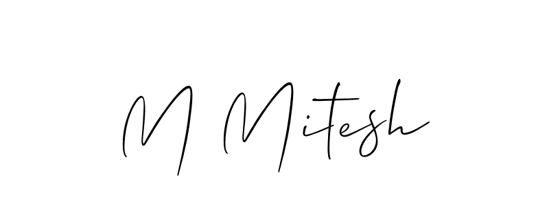 Make a beautiful signature design for name M Mitesh. With this signature (Allison_Script) style, you can create a handwritten signature for free. M Mitesh signature style 2 images and pictures png