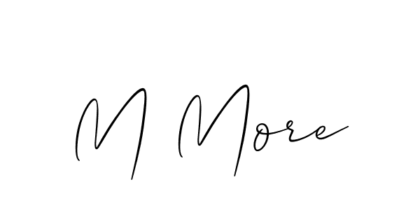 You should practise on your own different ways (Allison_Script) to write your name (M More) in signature. don't let someone else do it for you. M More signature style 2 images and pictures png