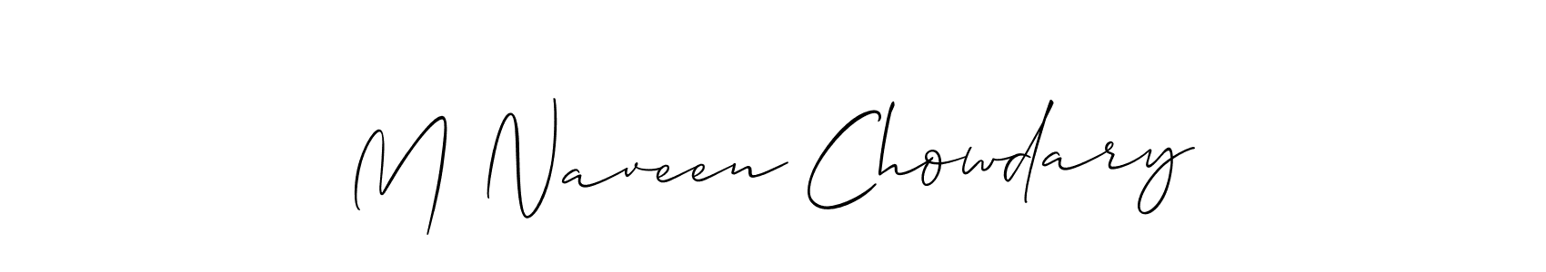 Make a beautiful signature design for name M Naveen Chowdary. With this signature (Allison_Script) style, you can create a handwritten signature for free. M Naveen Chowdary signature style 2 images and pictures png