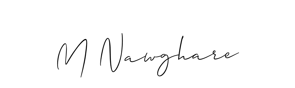 Make a beautiful signature design for name M Nawghare. With this signature (Allison_Script) style, you can create a handwritten signature for free. M Nawghare signature style 2 images and pictures png