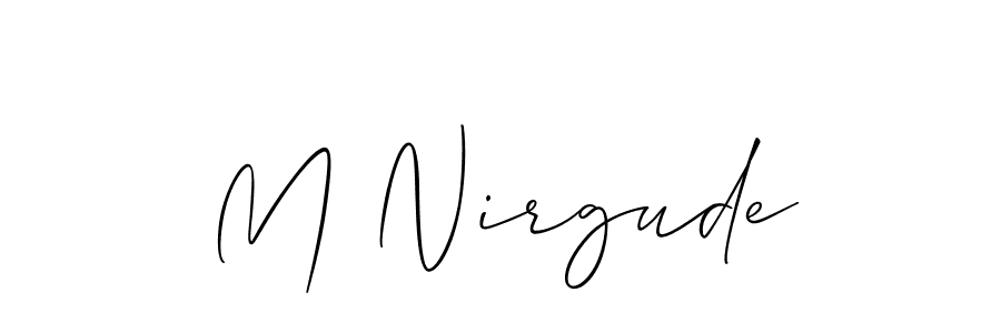 How to make M Nirgude name signature. Use Allison_Script style for creating short signs online. This is the latest handwritten sign. M Nirgude signature style 2 images and pictures png
