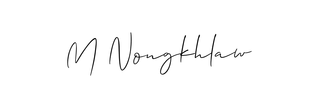 It looks lik you need a new signature style for name M Nongkhlaw. Design unique handwritten (Allison_Script) signature with our free signature maker in just a few clicks. M Nongkhlaw signature style 2 images and pictures png