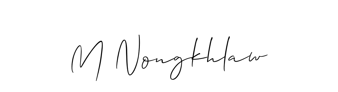 Also we have M Nongkhlaw name is the best signature style. Create professional handwritten signature collection using Allison_Script autograph style. M Nongkhlaw signature style 2 images and pictures png