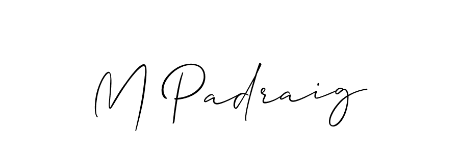 See photos of M Padraig official signature by Spectra . Check more albums & portfolios. Read reviews & check more about Allison_Script font. M Padraig signature style 2 images and pictures png