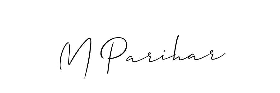 Design your own signature with our free online signature maker. With this signature software, you can create a handwritten (Allison_Script) signature for name M Parihar. M Parihar signature style 2 images and pictures png