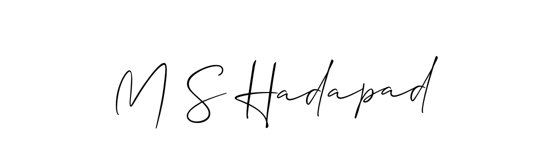 Use a signature maker to create a handwritten signature online. With this signature software, you can design (Allison_Script) your own signature for name M S Hadapad. M S Hadapad signature style 2 images and pictures png