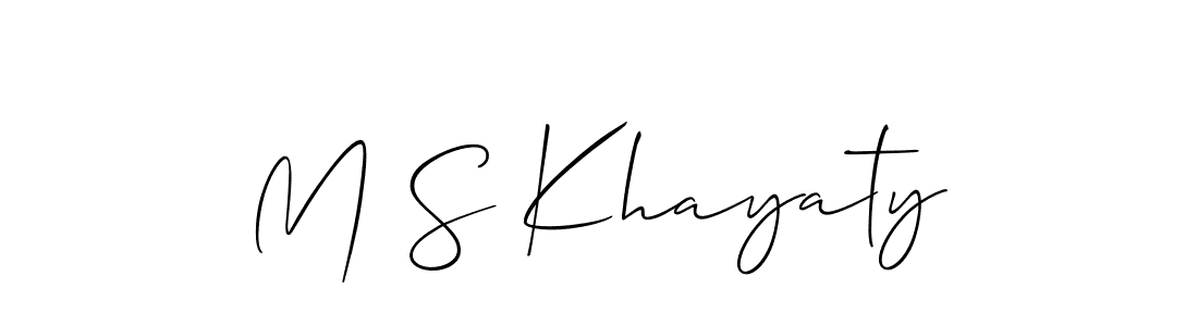 Design your own signature with our free online signature maker. With this signature software, you can create a handwritten (Allison_Script) signature for name M S Khayaty. M S Khayaty signature style 2 images and pictures png