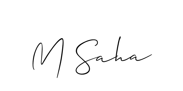 Make a beautiful signature design for name M Saha. With this signature (Allison_Script) style, you can create a handwritten signature for free. M Saha signature style 2 images and pictures png