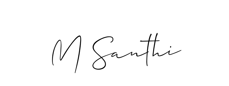 How to make M Santhi signature? Allison_Script is a professional autograph style. Create handwritten signature for M Santhi name. M Santhi signature style 2 images and pictures png