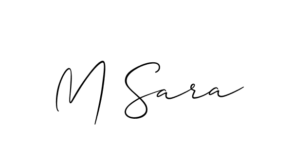 Design your own signature with our free online signature maker. With this signature software, you can create a handwritten (Allison_Script) signature for name M Sara. M Sara signature style 2 images and pictures png