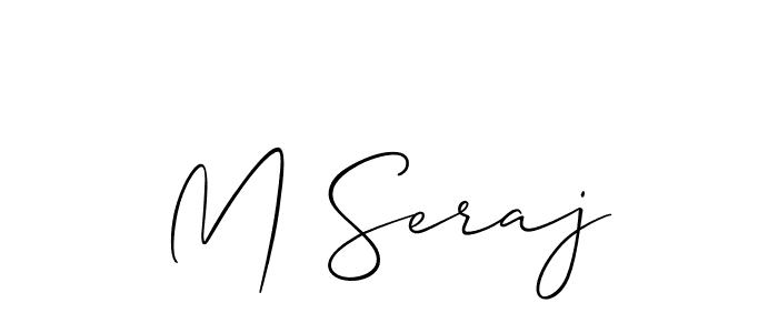 Design your own signature with our free online signature maker. With this signature software, you can create a handwritten (Allison_Script) signature for name M Seraj. M Seraj signature style 2 images and pictures png