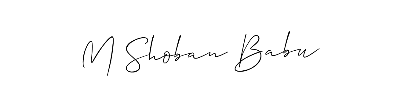 Design your own signature with our free online signature maker. With this signature software, you can create a handwritten (Allison_Script) signature for name M Shoban Babu. M Shoban Babu signature style 2 images and pictures png