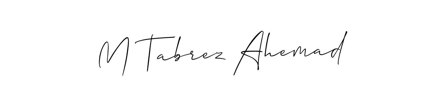 Check out images of Autograph of M Tabrez Ahemad name. Actor M Tabrez Ahemad Signature Style. Allison_Script is a professional sign style online. M Tabrez Ahemad signature style 2 images and pictures png