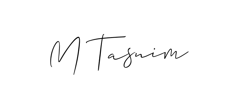 It looks lik you need a new signature style for name M Tasnim. Design unique handwritten (Allison_Script) signature with our free signature maker in just a few clicks. M Tasnim signature style 2 images and pictures png