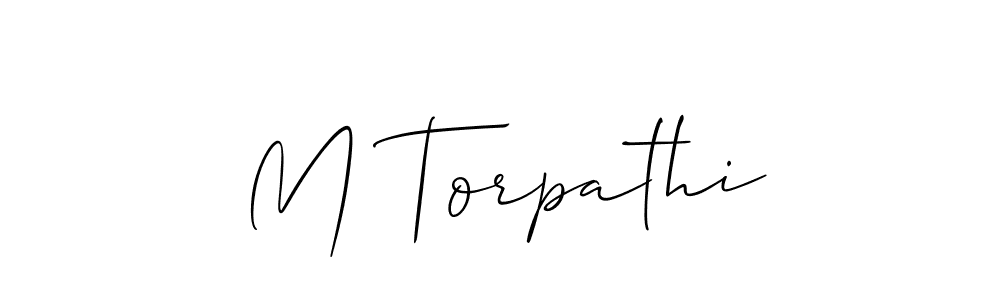 How to make M Torpathi name signature. Use Allison_Script style for creating short signs online. This is the latest handwritten sign. M Torpathi signature style 2 images and pictures png