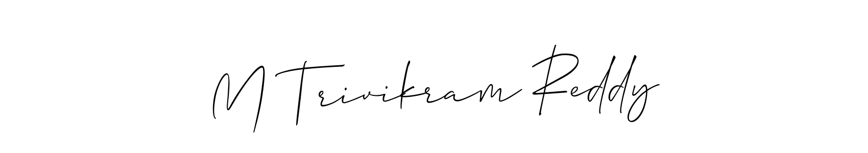 Make a short M Trivikram Reddy signature style. Manage your documents anywhere anytime using Allison_Script. Create and add eSignatures, submit forms, share and send files easily. M Trivikram Reddy signature style 2 images and pictures png