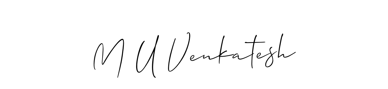 It looks lik you need a new signature style for name M U Venkatesh. Design unique handwritten (Allison_Script) signature with our free signature maker in just a few clicks. M U Venkatesh signature style 2 images and pictures png