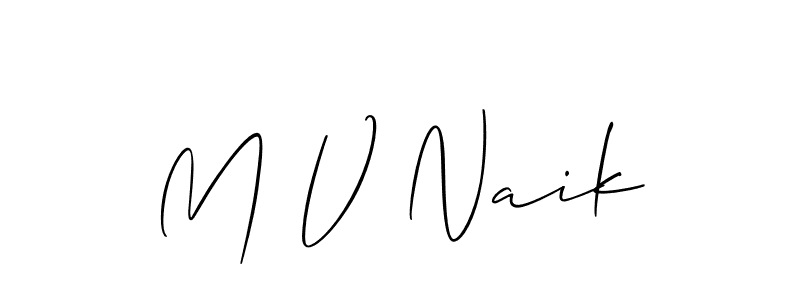 You should practise on your own different ways (Allison_Script) to write your name (M V Naik) in signature. don't let someone else do it for you. M V Naik signature style 2 images and pictures png